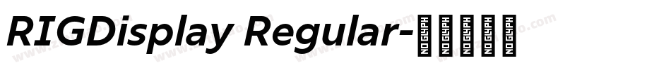 RIGDisplay Regular字体转换